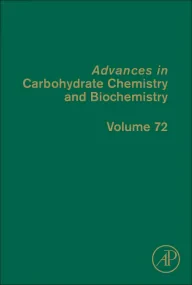 Advances in Carbohydrate Chemistry and Biochemistr...