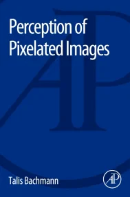 Perception of Pixelated Images