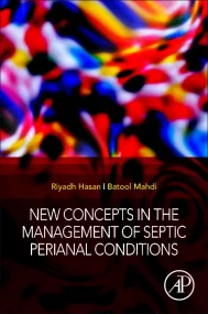 New Concepts in the Management of Septic Perianal ...