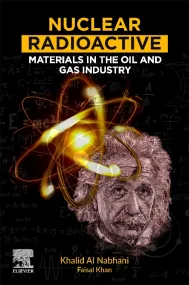 Nuclear Radioactive Materials in the Oil and Gas I...