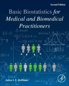 Biostatistics for Medical and Biomedical Practitio...