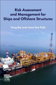 Risk Assessment and Management for Ships and Offsh...