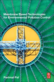 Membrane-Based Technologies for Environmental Poll...