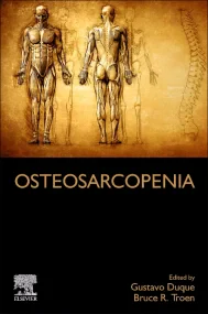 Osteosarcopenia: Understanding Bone, Muscle, and F...