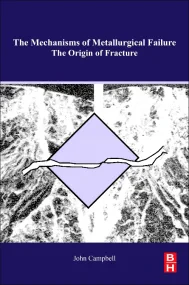 The Mechanisms of Metallurgical Failure