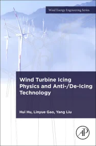 Wind Turbine Icing Physics and Anti-/De-Icing Tech...
