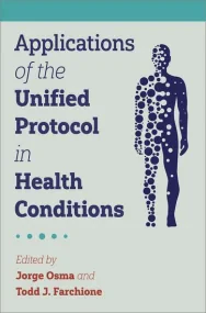 Applications of the Unified Protocol in Health Con...