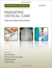 Challenging Concepts in Paediatric Critical Care: ...