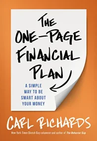 The One-Page Financial Plan : A Simple Way to be S...