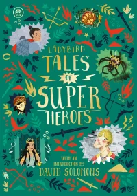 Ladybird Tales of Super Heroes: With an introducti...