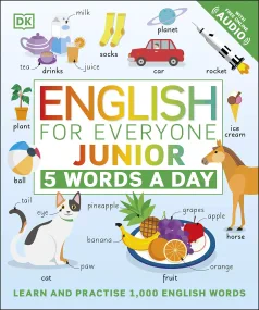 English for Everyone Junior 5 Words a Day: Learn a...