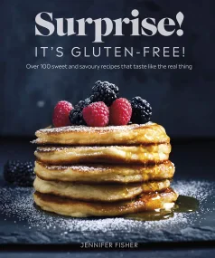 Surprise! It’s Gluten-free!: Over 100 Sweet And Sa...
