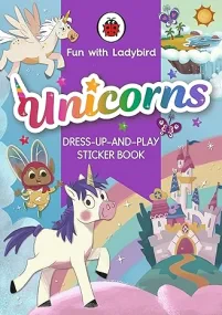 Fun with Ladybird: Dress-Up-And-Play Sticker Book:...
