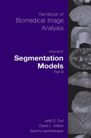 Handbook of Biomedical Image Analysis, Volume 2: S...