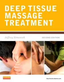 Deep Tissue Massage Treatment, 2e: A Handbook of N...