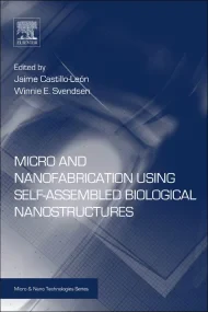 Micro and Nanofabrication Using Self-Assembled Bio...