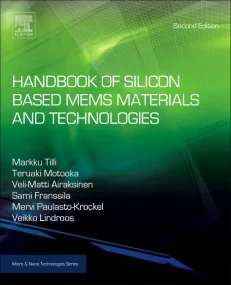 Handbook of Silicon Based MEMS Materials and Techn...
