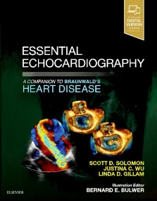 Essential Echocardiography: A Companion to Braunwa...