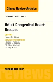 Adult Congenital Heart Disease, An Issue of Cardio...