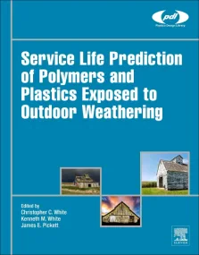 Service Life Prediction of Polymers and Plastics E...
