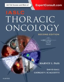 IASLC Thoracic Oncology, 2nd Edition