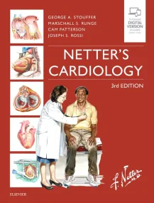 Netter’s Cardiology (Netter Clinical Science)
