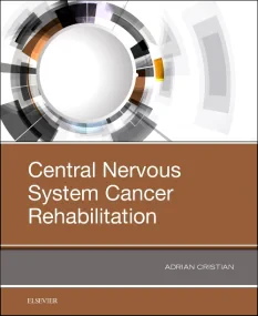 Central Nervous System Cancer Rehabilitation, 1e