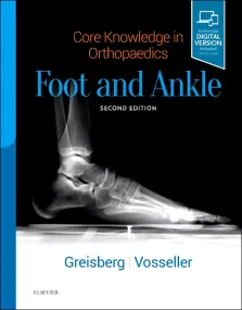 Core Knowledge in Orthopaedics: Foot and Ankle, 2e...