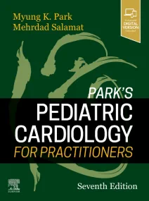 Park’s Pediatric Cardiology for Practitioners, 7th...