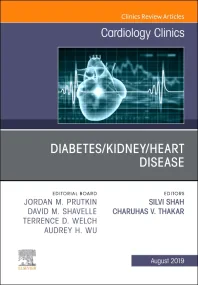 Diabetes/Kidney/Heart Disease, An Issue of Cardiol...