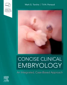 Concise Clinical Embryology: an Integrated, Case-B...