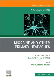 Migraine and other Primary Headaches, An Issue of ...