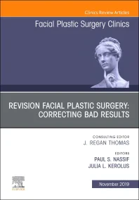 Revision Facial Plastic Surgery: Correcting Bad Re...