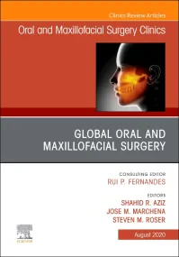 Global Oral and Maxillofacial Surgery, An Issue of...