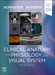 Clinical Anatomy and Physiology of the Visual Syst...