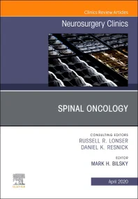 Spinal Oncology, An Issue of Neurosurgery Clinics ...