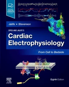 Zipes and Jalife’s Cardiac Electrophysiology: From...