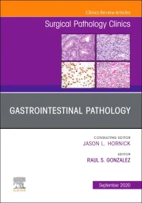 Gastrointestinal Pathology, An Issue of Surgical P...