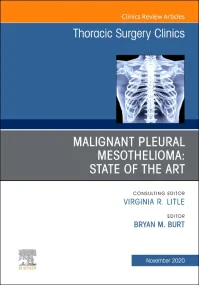 Malignant Pleural Mesothelioma, An Issue of Thorac...