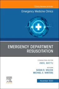 Emergency Department Resuscitation, An Issue of Em...