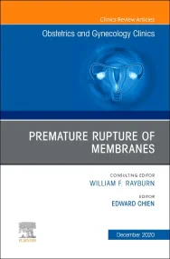 Premature Rupture of Membranes, An Issue of Obstet...