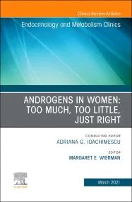 Androgens in Women: Too Much, Too Little, Just Rig...