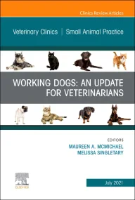 Working Dogs: An Update for Veterinarians, An Issu...