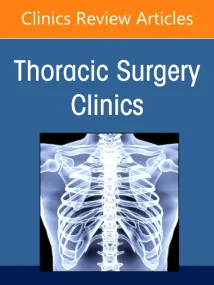 Lung Cancer 2021, Part 2, An Issue of Thoracic Sur...
