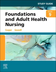 Study Guide for Foundations and Adult Health Nursi...