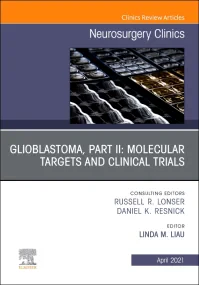 Glioblastoma, Part II: Molecular Targets and Clini...