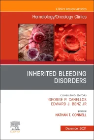 Inherited Bleeding Disorders, An Issue of Hematolo...