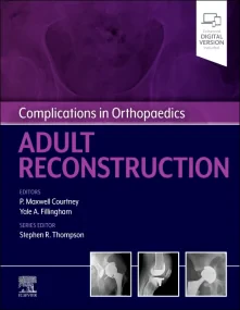Complications in Orthopaedics: Adult Reconstructio...