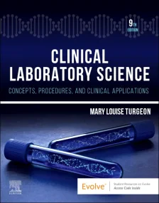 Clinical Laboratory Science: Concepts, Procedures,...