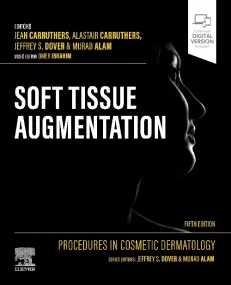 Procedures in Cosmetic Dermatology: Soft Tissue Au...